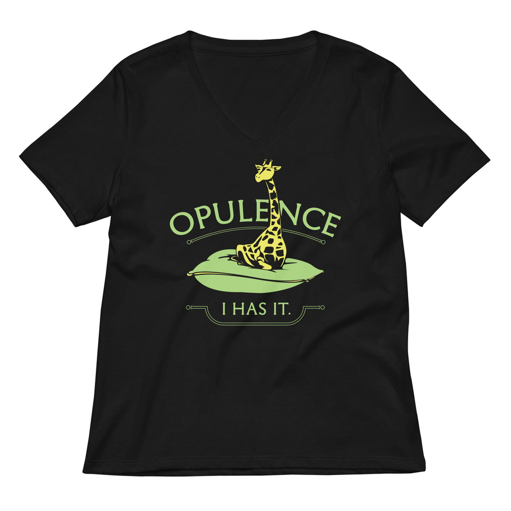 Opulence, I Has It. Women's V-Neck Tee