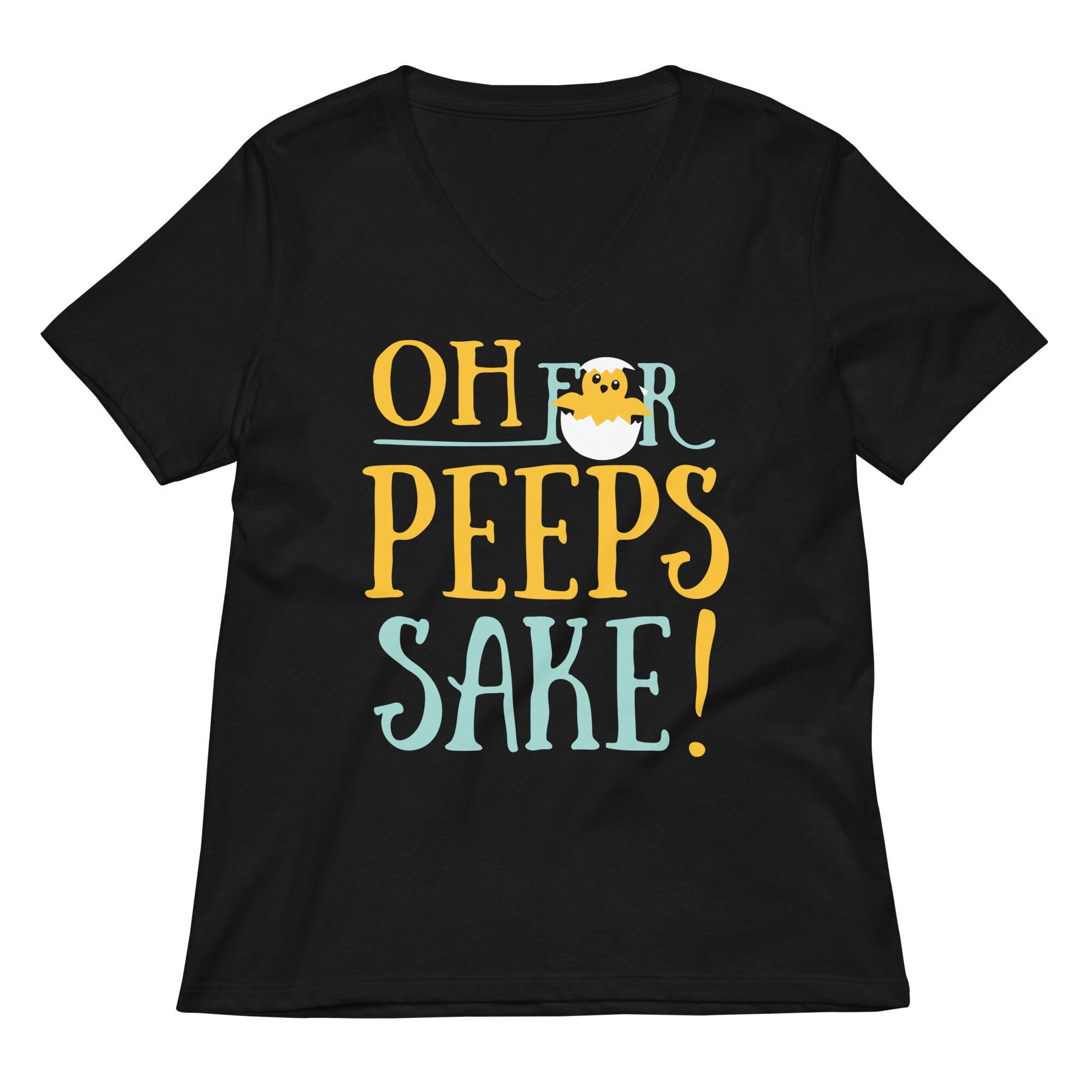 Oh For Peeps Sake Women's V-Neck Tee