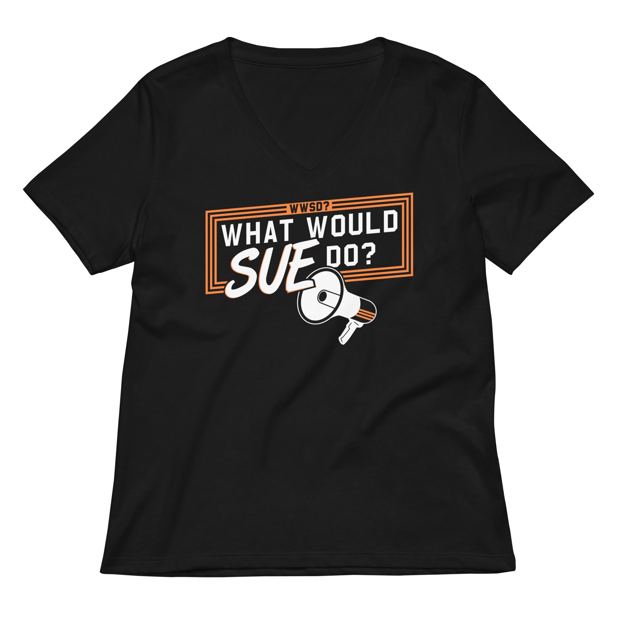 What Would Sue Do? Women's V-Neck Tee