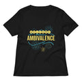 Welcome To Fabulous Ambivalence Women's V-Neck Tee