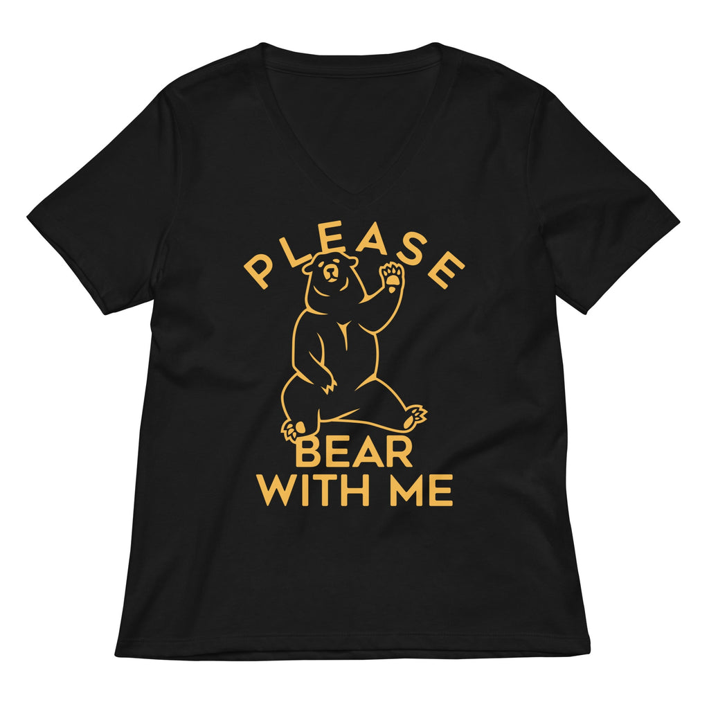 Please Bear With Me Women's V-Neck Tee