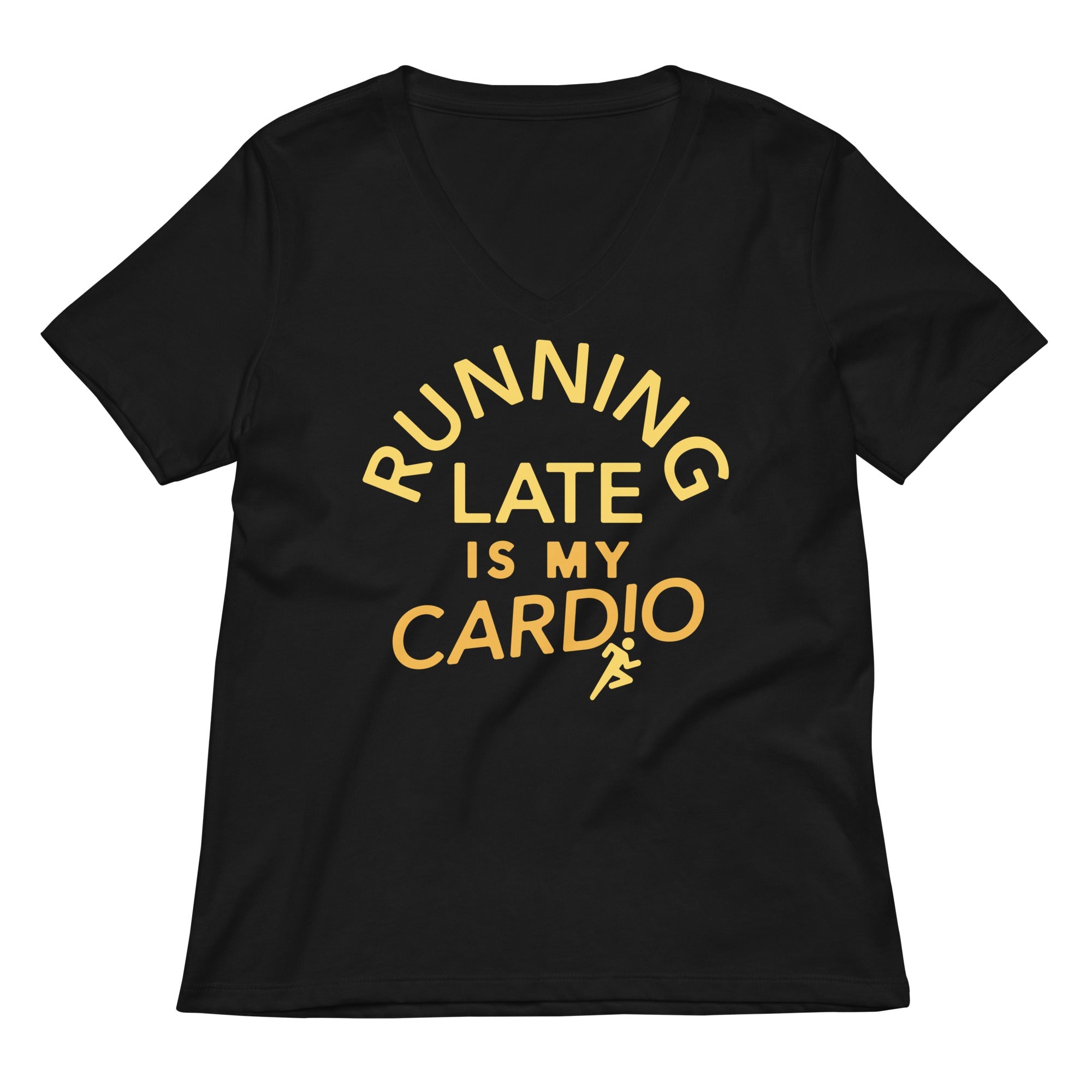 Running Late Is My Cardio Women's V-Neck Tee