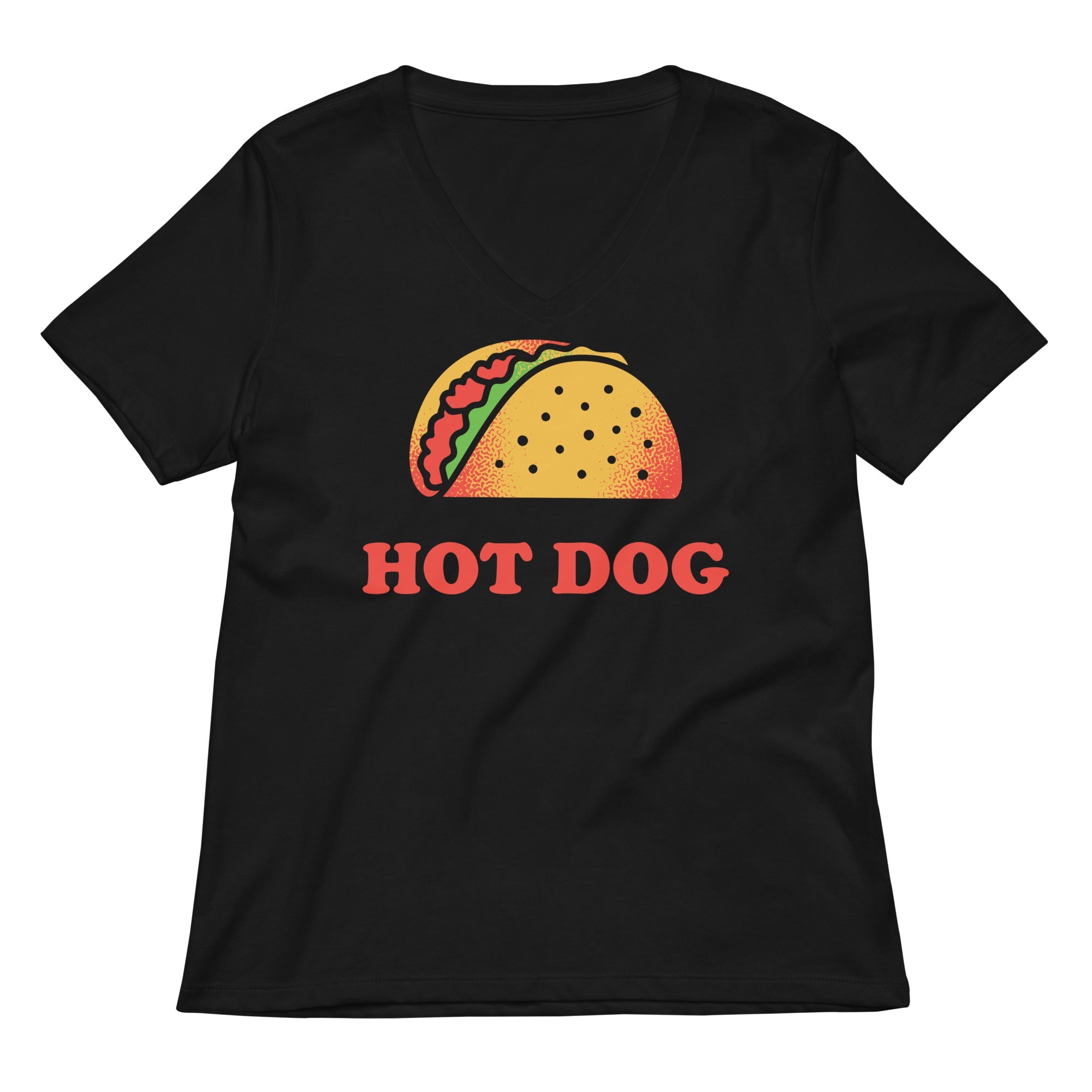 Taco Is A Hotdog Women's V-Neck Tee