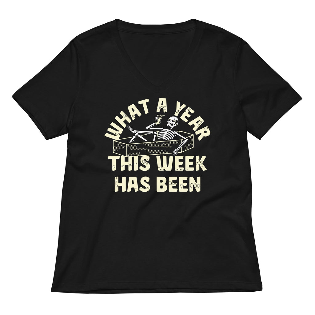 What A Year This Week Has Been Women's V-Neck Tee