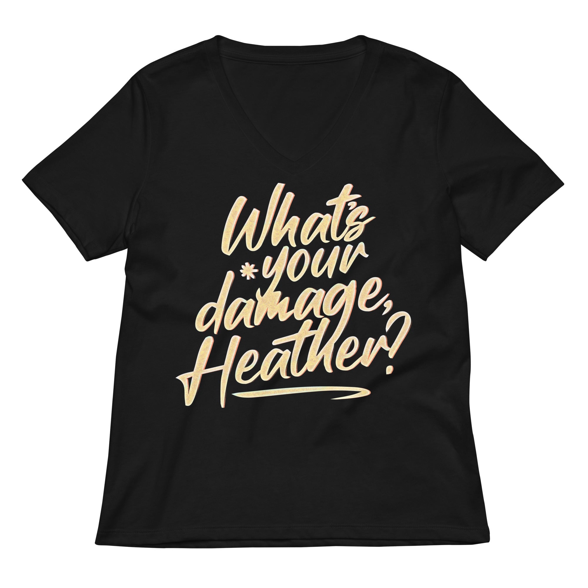 What's Your Damage, Heather? Women's V-Neck Tee