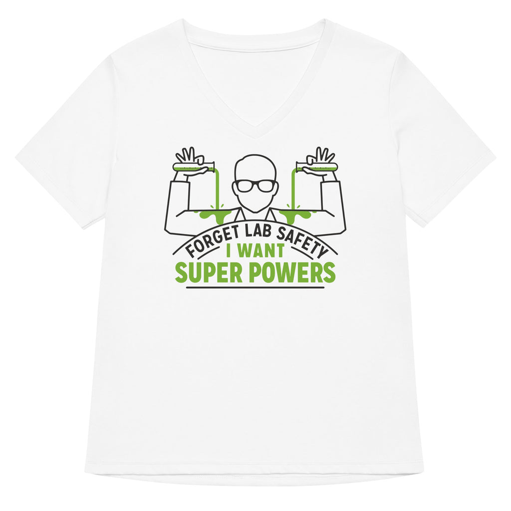 Forget Lab Safety Women's V-Neck Tee