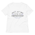 Don't Act Not Impressed Women's V-Neck Tee
