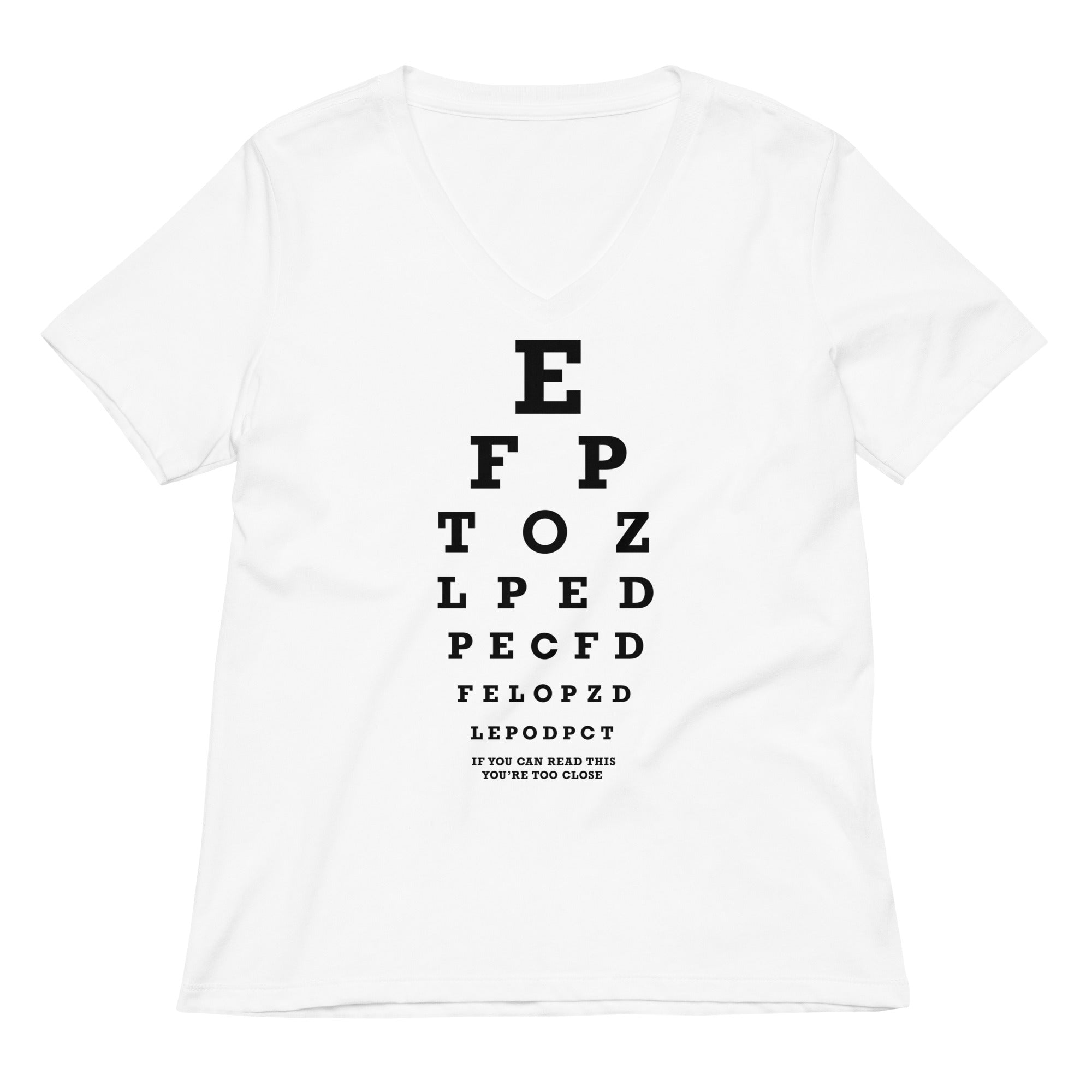 Too Close Eye Chart Women's V-Neck Tee
