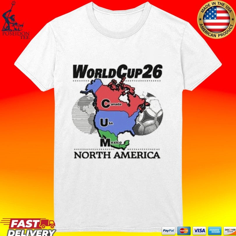 World Cup 26 North America Cum Map T-shirt