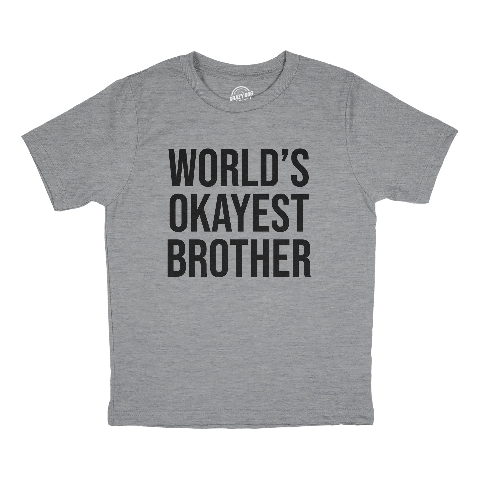 World's Okayest Brother Youth T Shirt