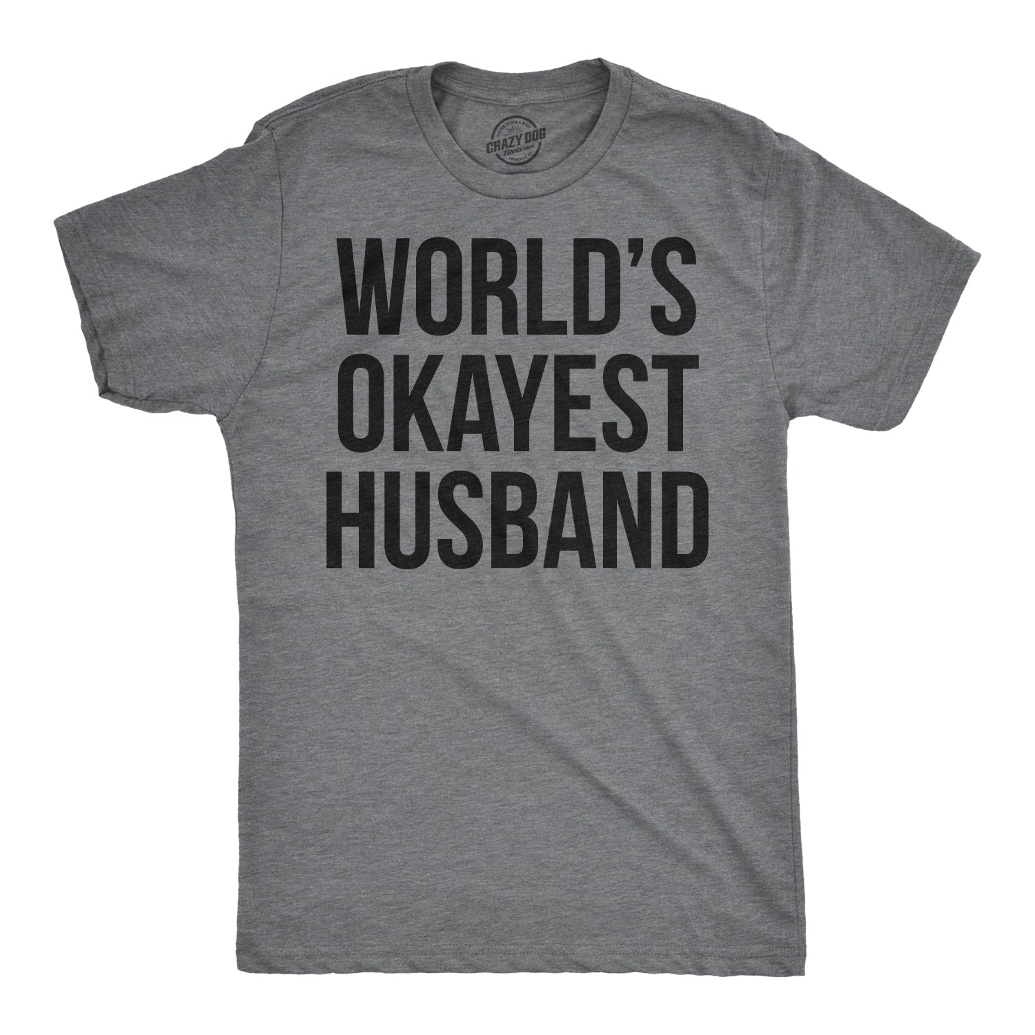 World's Okayest Husband Men's T Shirt