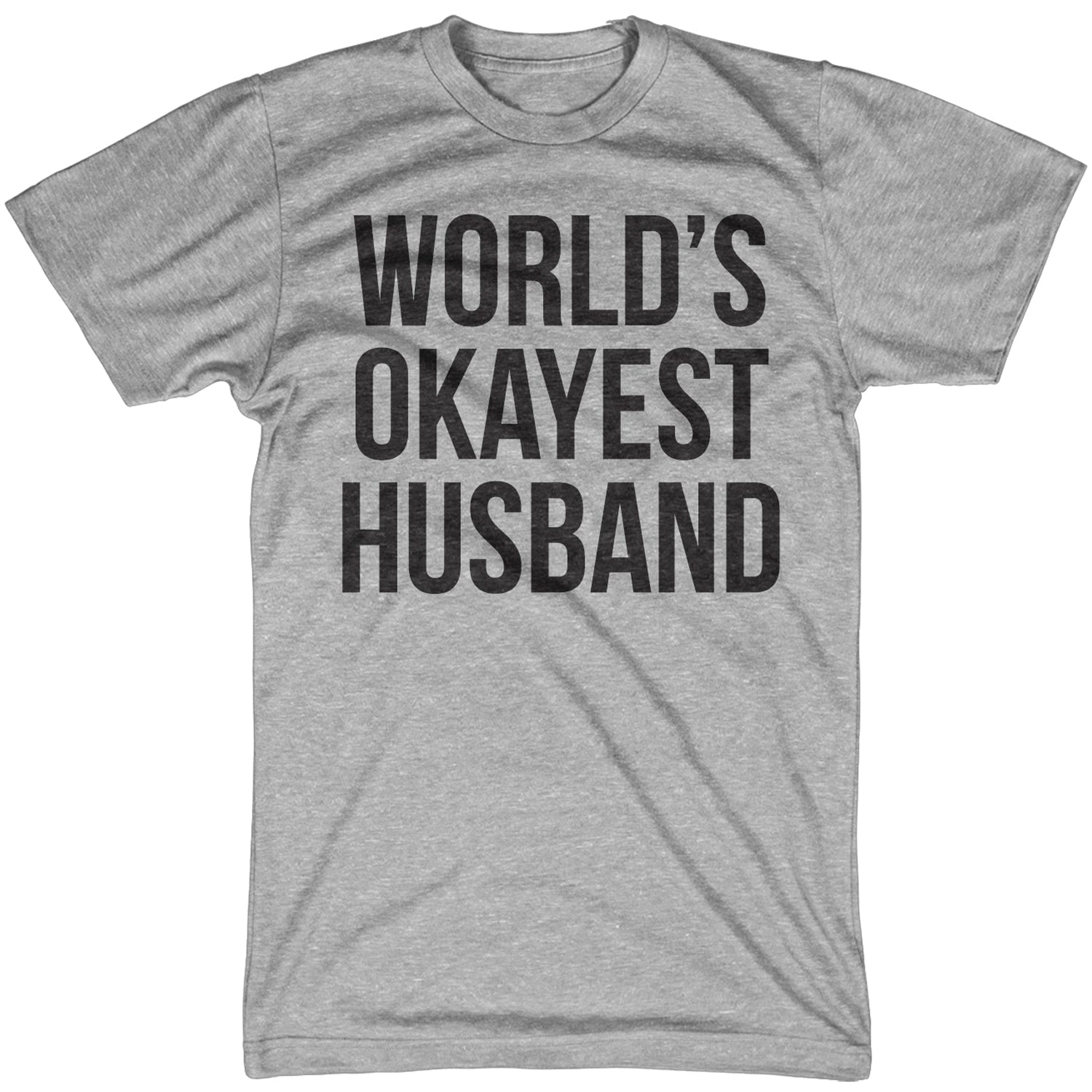 World's Okayest Husband Men's T Shirt
