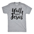 Y'all Need Jesus Men's T Shirt