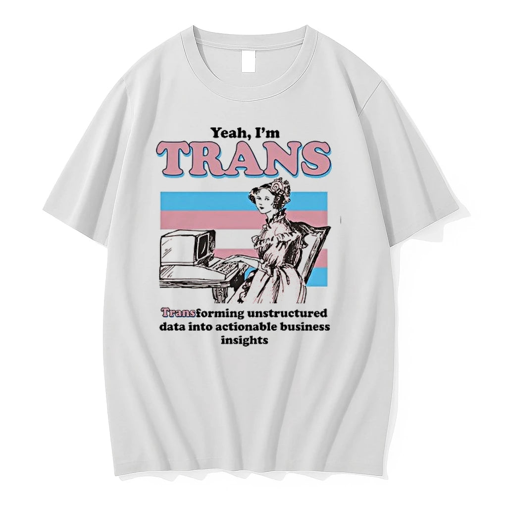 Yeah Im Trans Transforming Unstructured Data Into Actionable Business Insights Transgender Flag 0 Tshirts Sweater