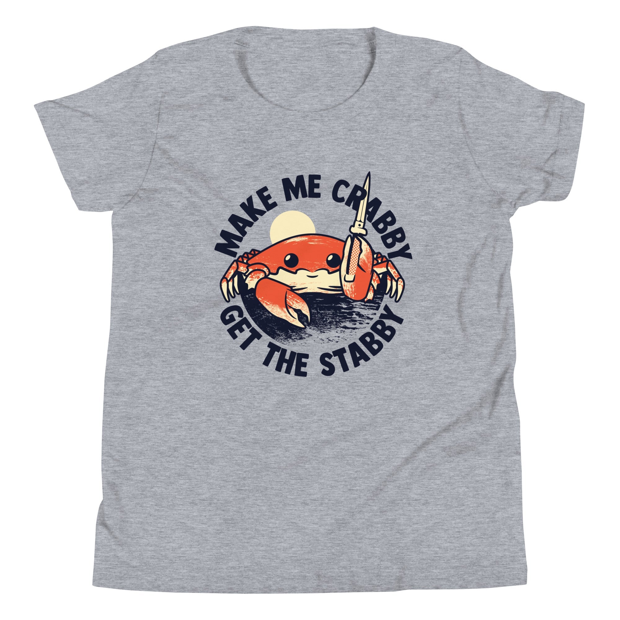 Make Me Crabby Get The Stabby Kid's Youth Tee