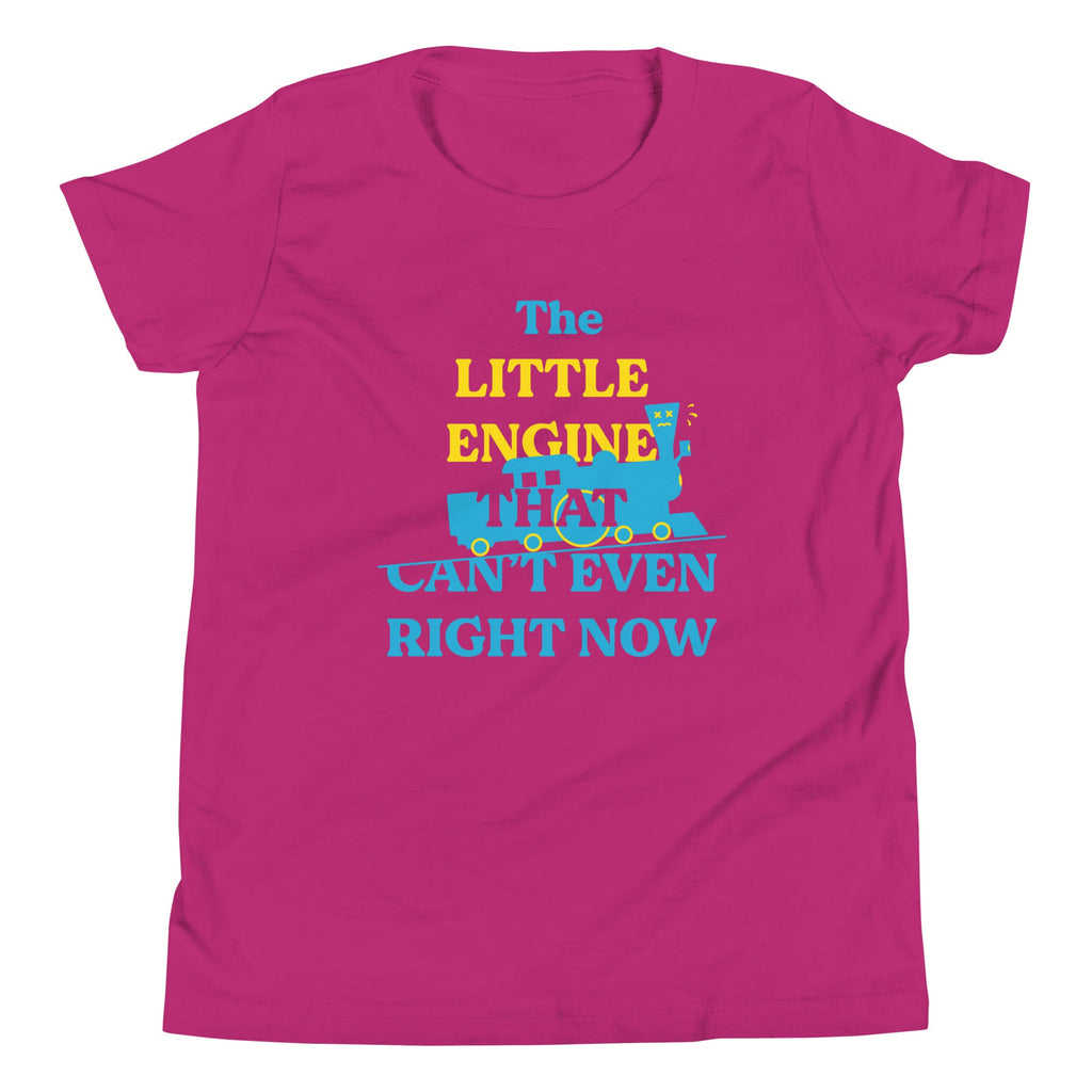 The Little Engine That Can't Even Right Now Kid's Youth Tee