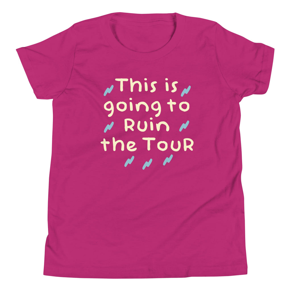 This Is Going To Ruin The Tour Kid's Youth Tee