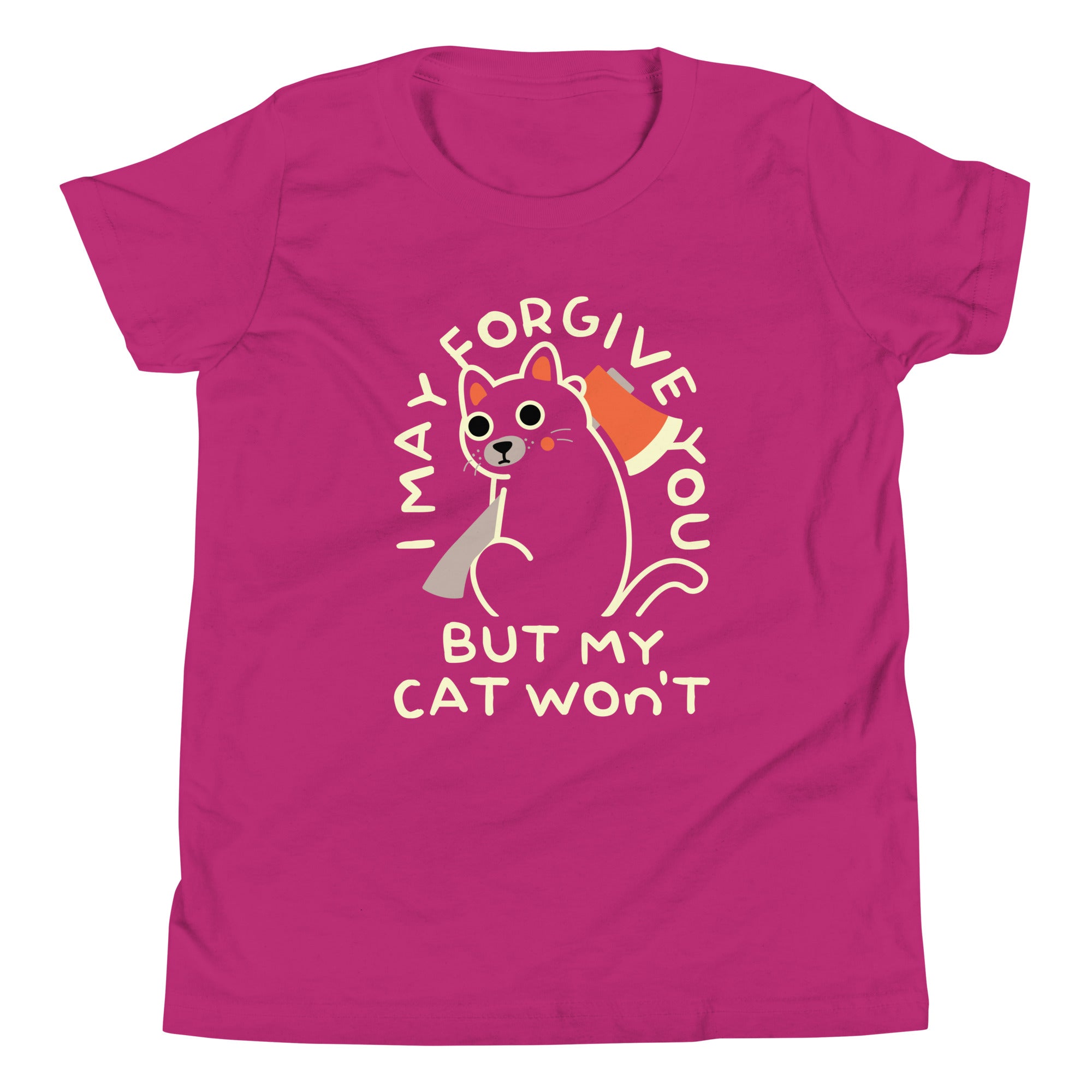 I May Forgive You But My Cat Won't Kid's Youth Tee