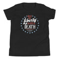 Liberty Or Death, Preferably Liberty Kid's Youth Tee