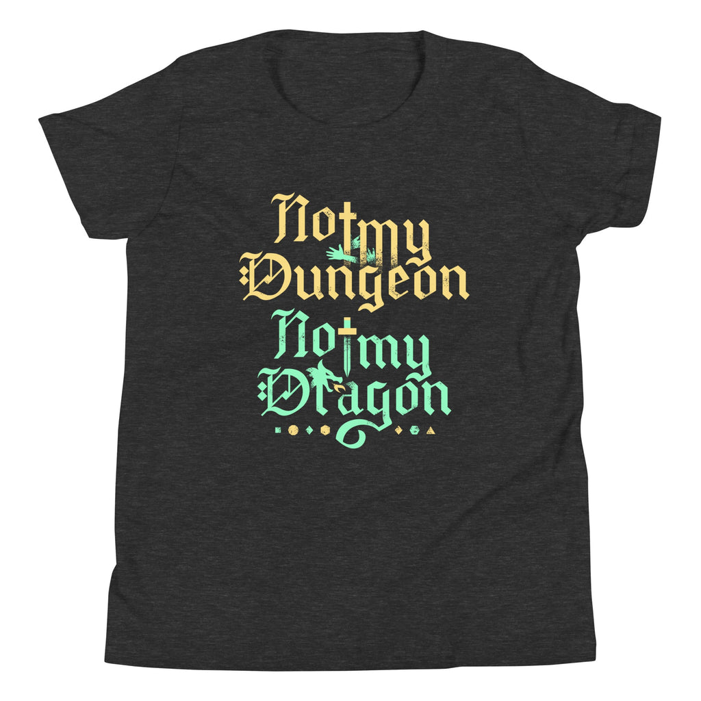 Not My Dungeon Not My Dragon Kid's Youth Tee