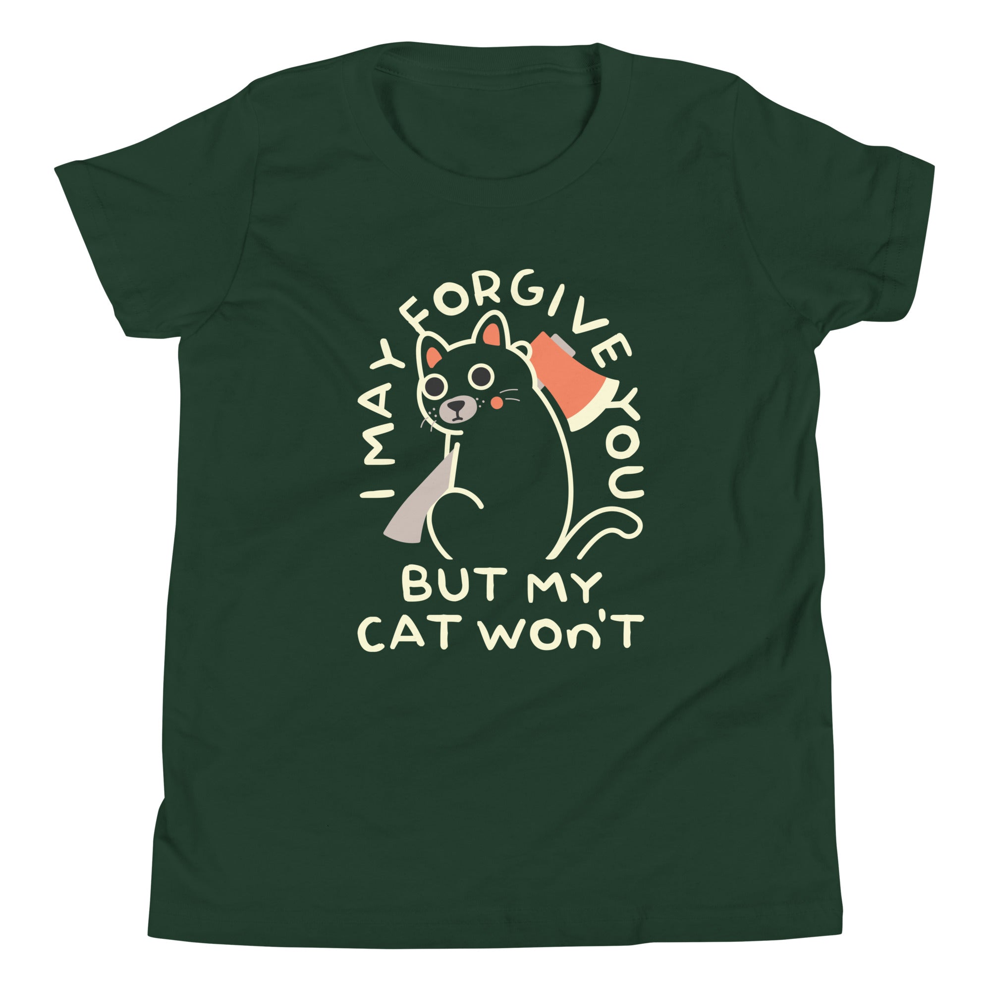 I May Forgive You But My Cat Won't Kid's Youth Tee