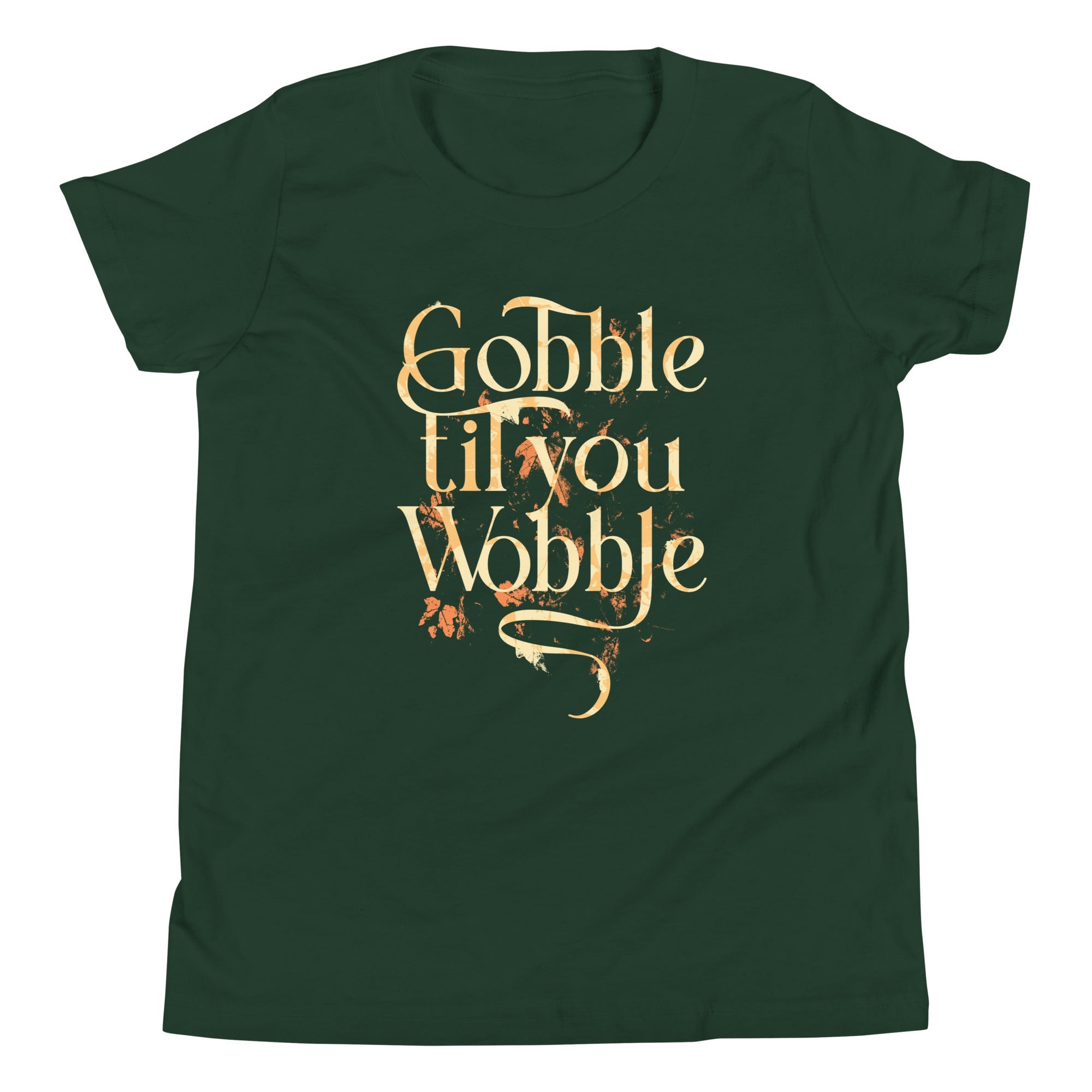 Gobble Til You Wobble Kid's Youth Tee
