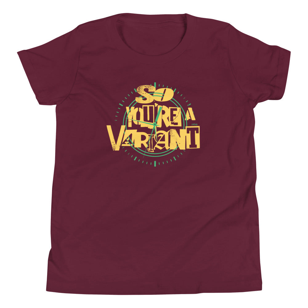 So You're A Variant Kid's Youth Tee