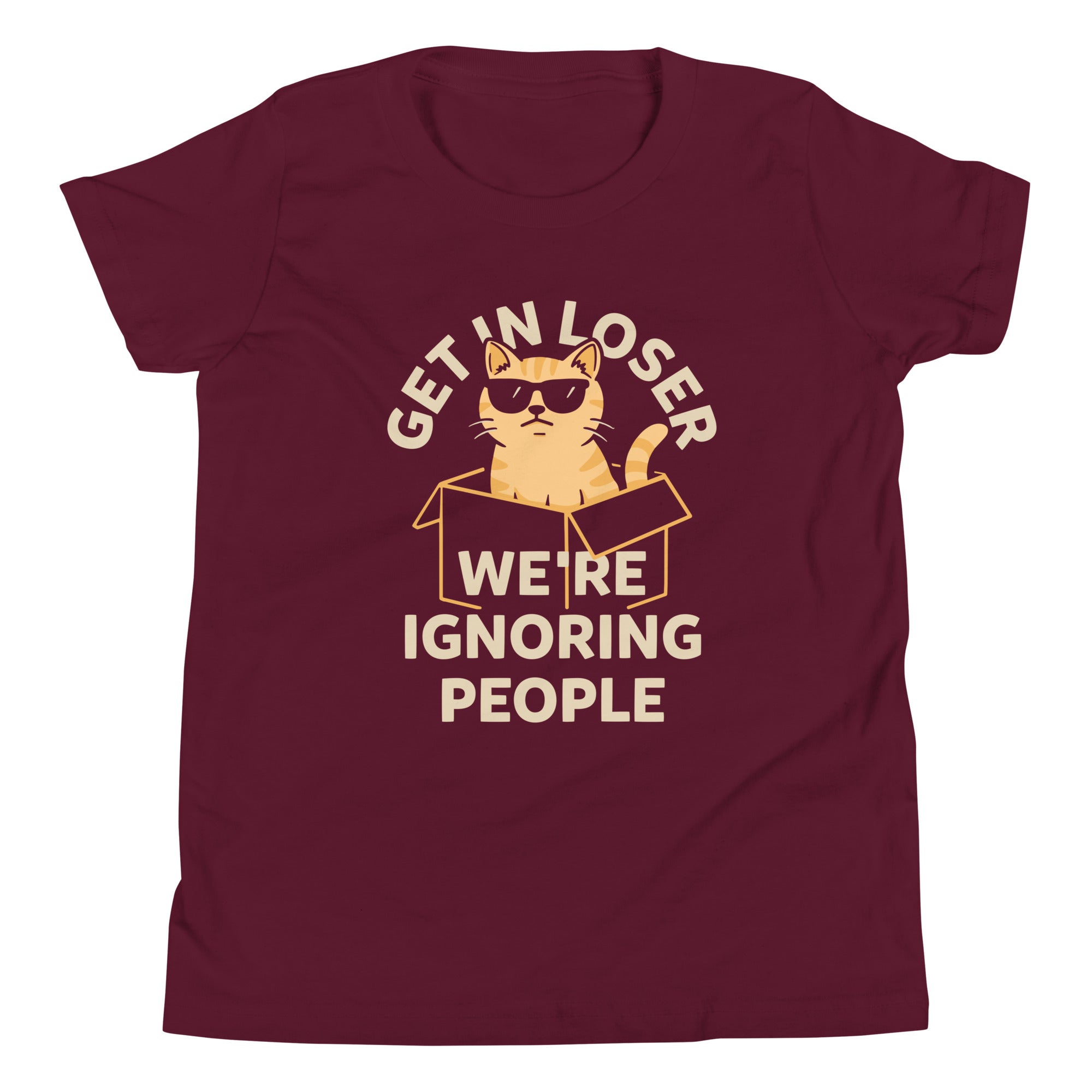 Get In Loser We're Ignoring People Kid's Youth Tee