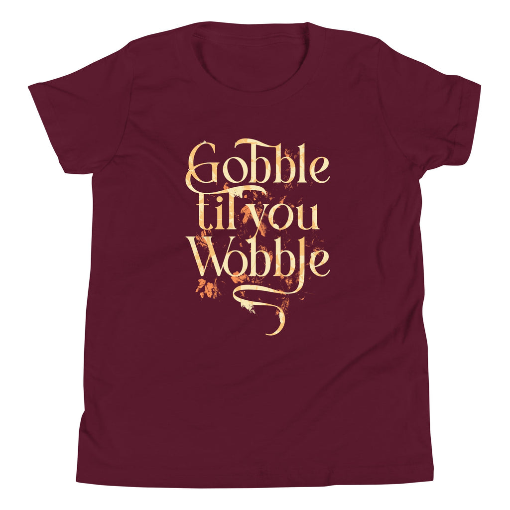 Gobble Til You Wobble Kid's Youth Tee