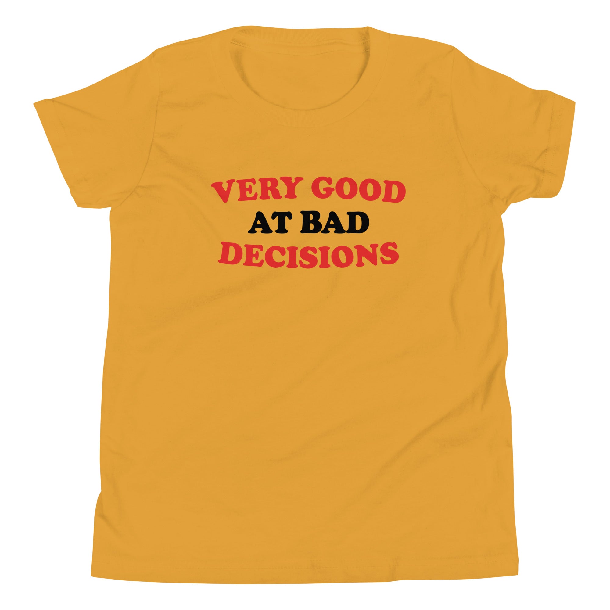 Very Good At Bad Decisions Kid's Youth Tee