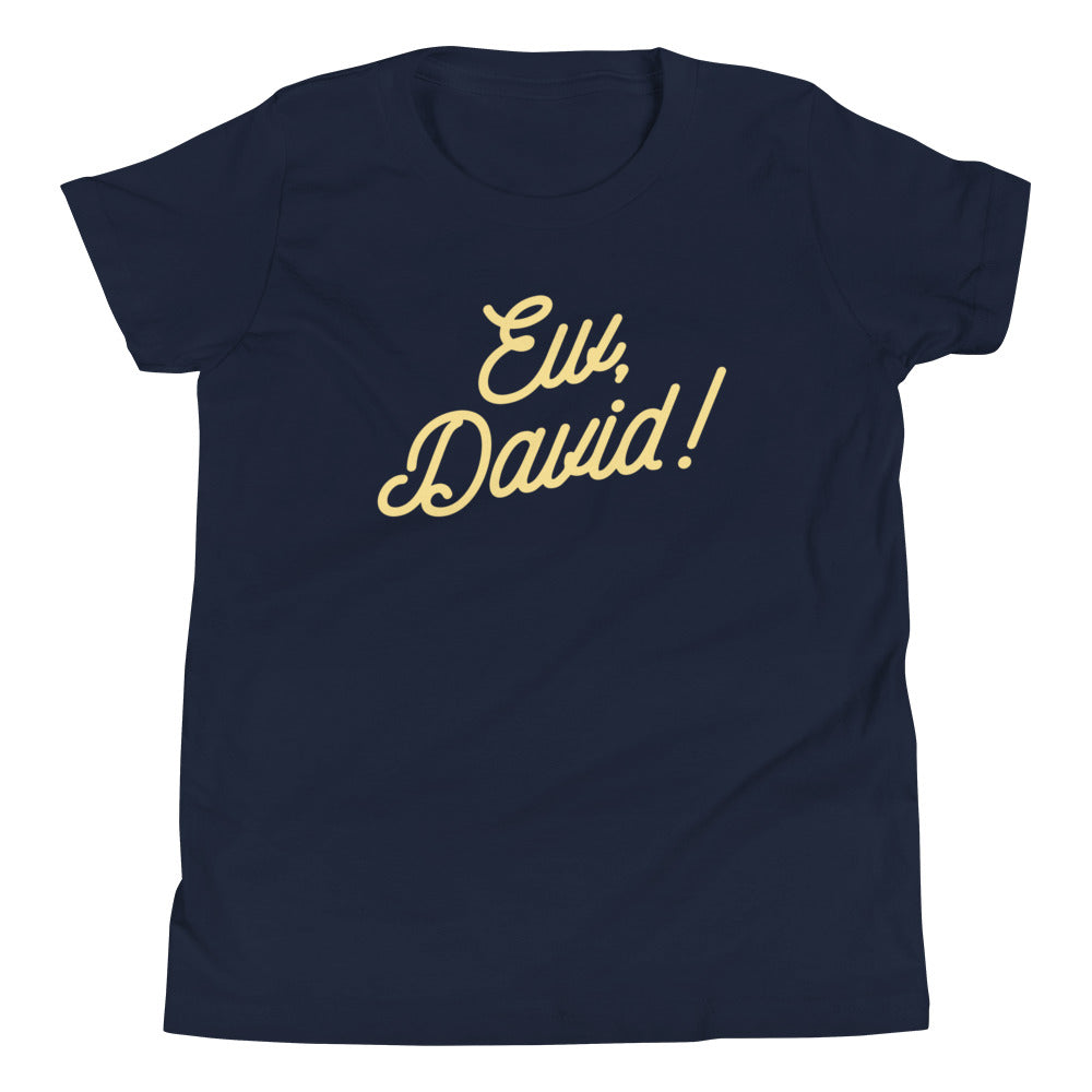 Ew, David! Kid's Youth Tee