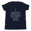 I Choose Defiant Jazz Kid's Youth Tee