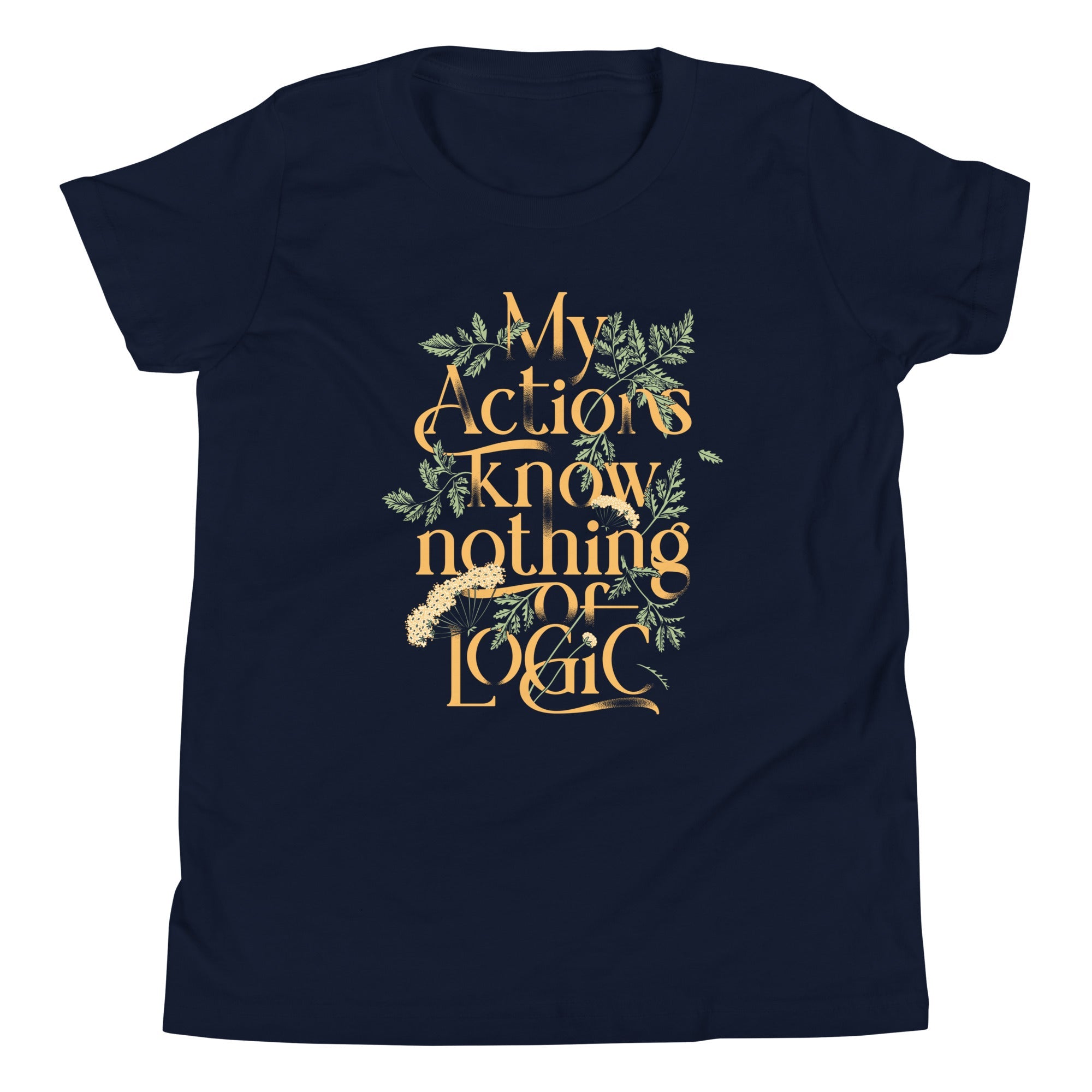 My Actions Know Nothing Of Logic Kid's Youth Tee