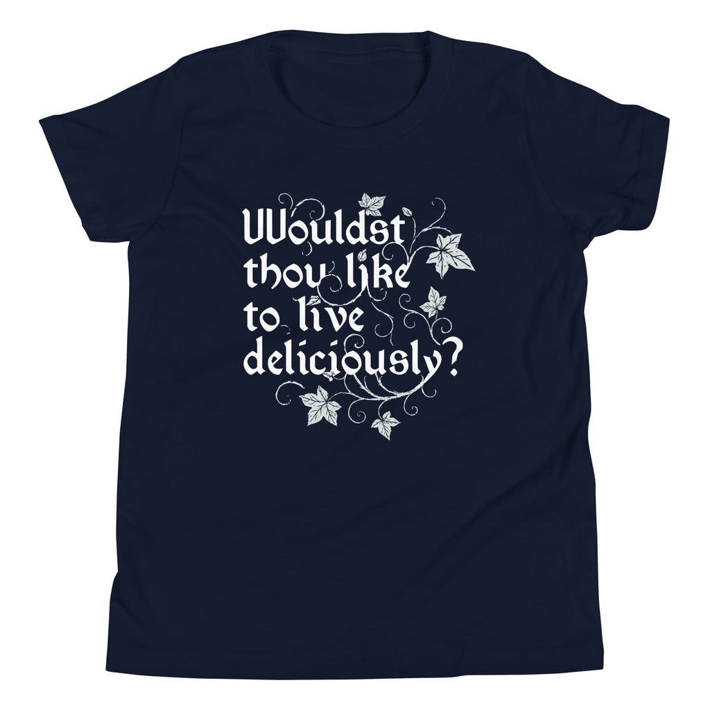 Wouldst Thou Like To Live Deliciously? Kid's Youth Tee