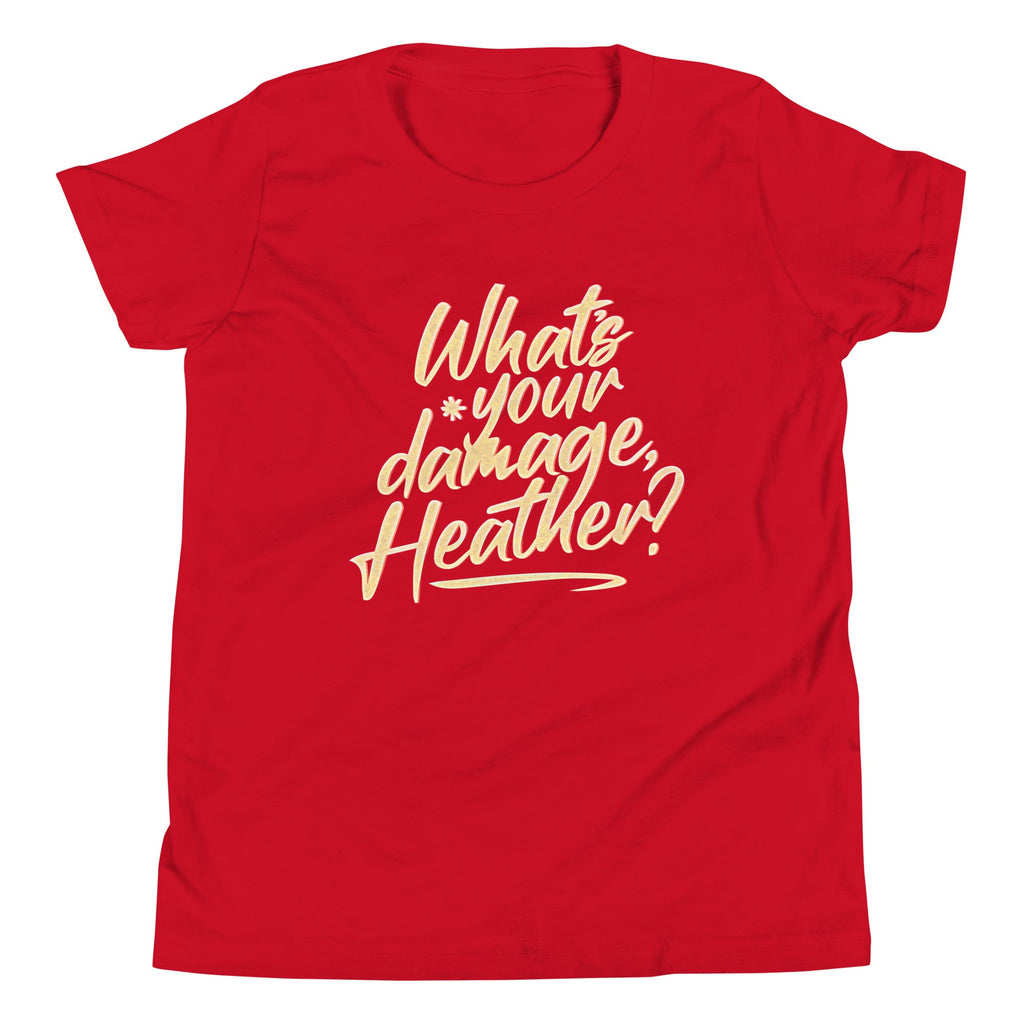 What's Your Damage, Heather? Kid's Youth Tee