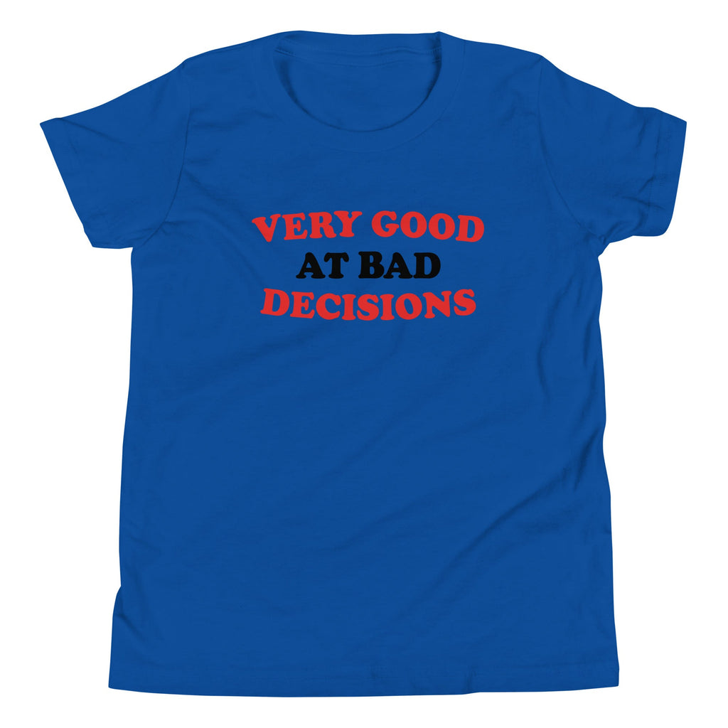 Very Good At Bad Decisions Kid's Youth Tee