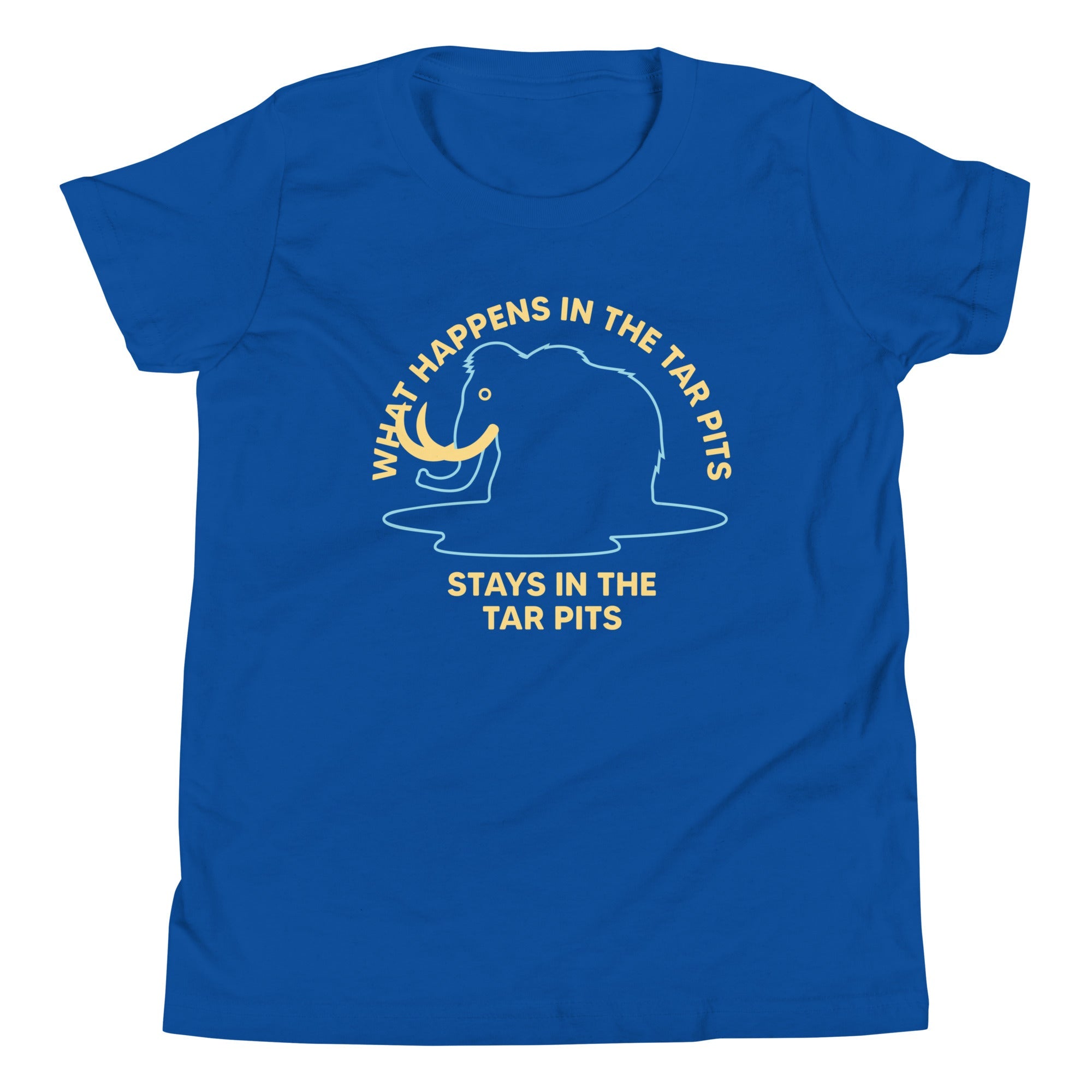What Happens In The Tar Pits Stays In The Tar Pits Kid's Youth Tee