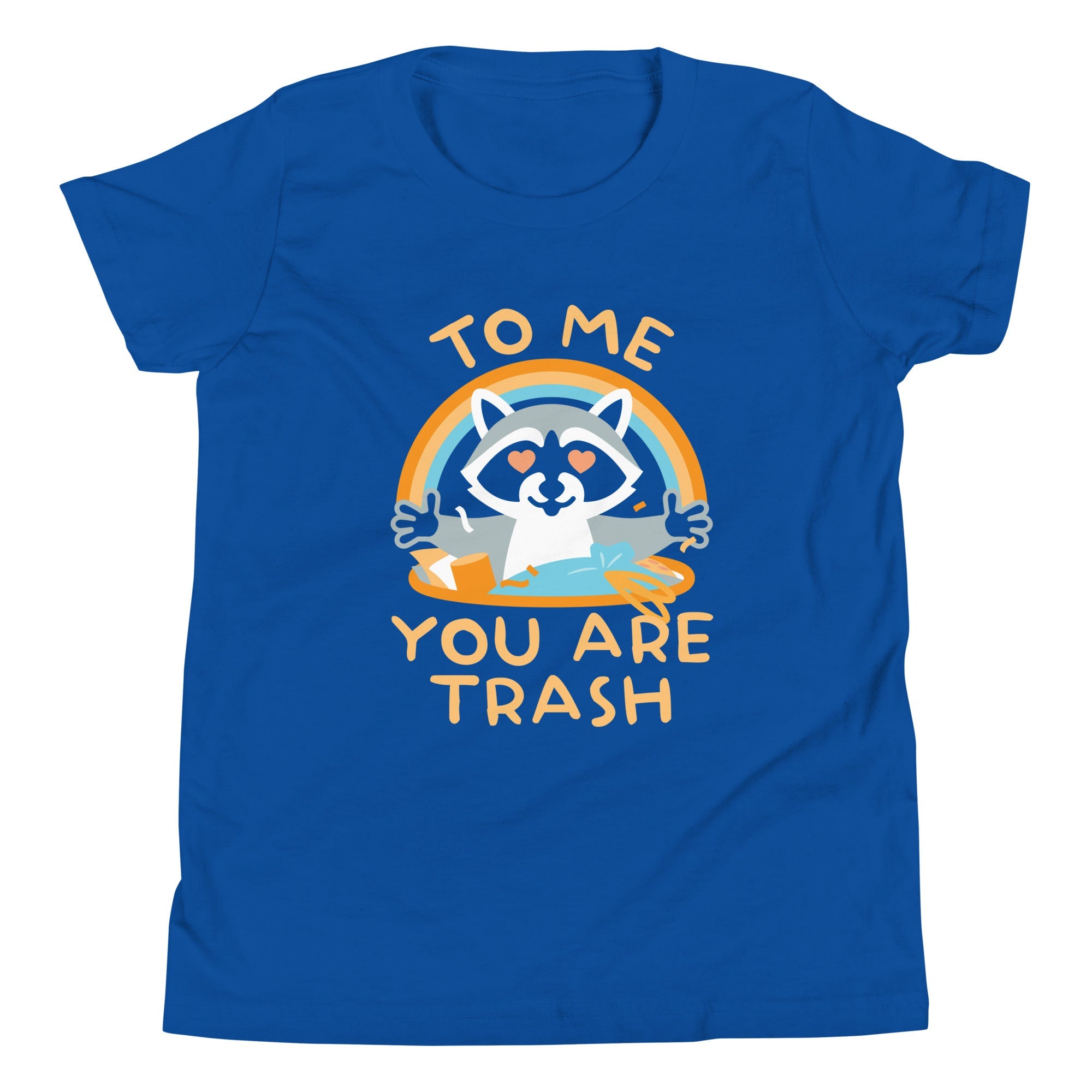 To Me You Are Trash Kid's Youth Tee
