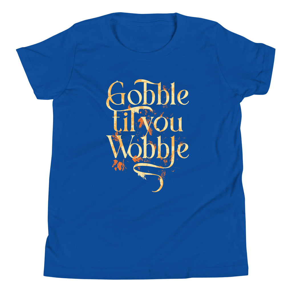 Gobble Til You Wobble Kid's Youth Tee