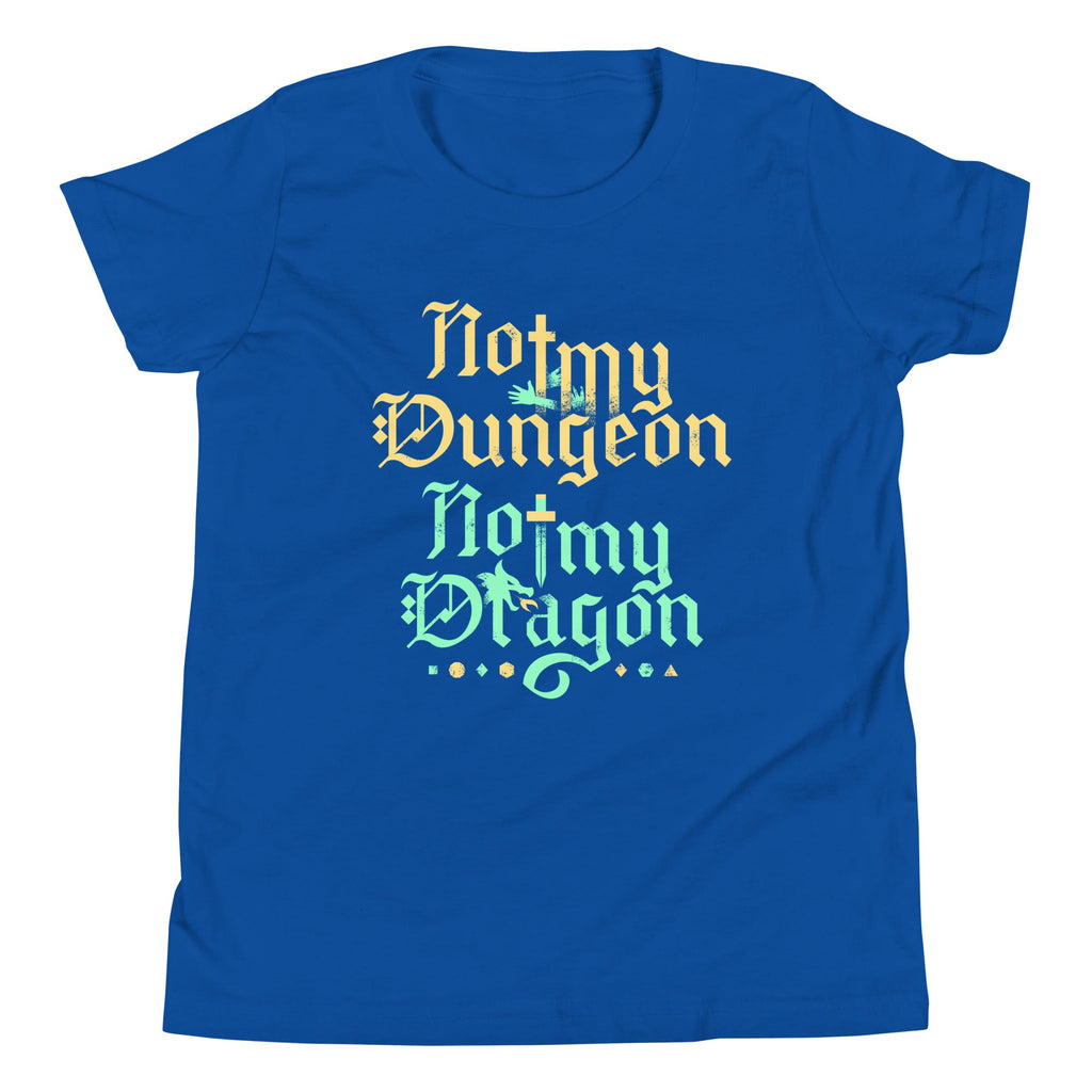 Not My Dungeon Not My Dragon Kid's Youth Tee